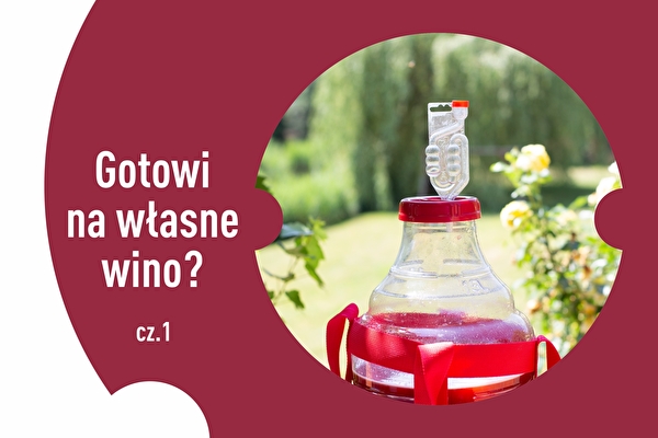 Prêts à faire du vin ? Partie 1
