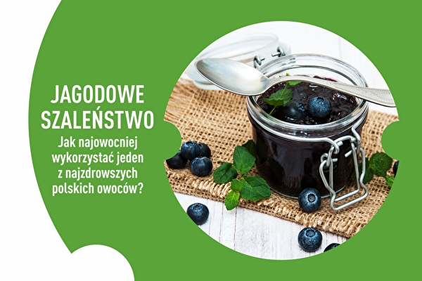 Bessengekte – hoe een van de gezondste Poolse vruchten optimaal te benutten?